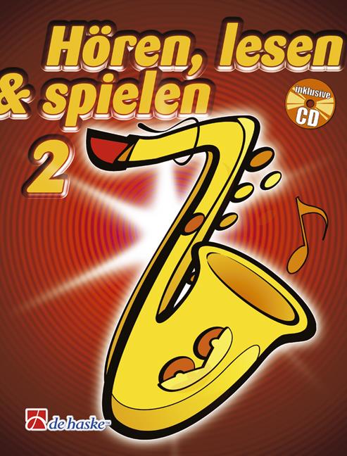 Hören, Lesen & Spielen 2 Tenorsaxophon